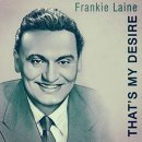 That's My Desire - Frankie Laine - 이미지