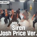 라이즈 'Siren' Choreography Draft (Josh Price Ver.) 안무시안 이미지