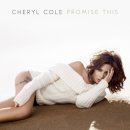 [Cheryl Cole] - Promise This 신나는 팝송/추천/듣기/뮤직비디오/가사 ☆☆☆ 이미지