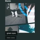 Arden Jones - green eyes [감성힙합] 이미지
