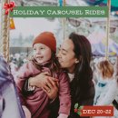 Holiday Carousel Ride Dec.20st~Dec.22nd 이미지