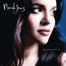 Norah Jones - Come Away With Me 이미지