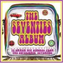 70년대를 대표했던 팝음악을 엄선한 3CD 컨필레이션 음반 [The Seventies Album: 70 Smash Hit Singles From The Supersonic Seventies] 이미지